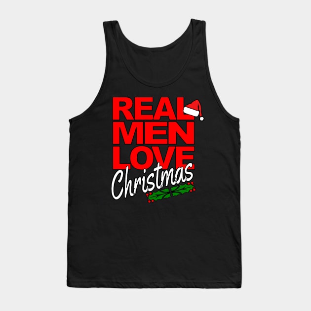 Real Men Love Christmas Tank Top by Art.DaveTromp.Com